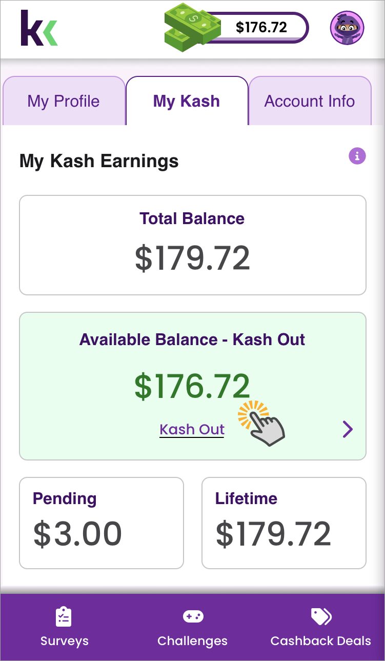 Tap Available Balance - Kash Out on the My Kash page.