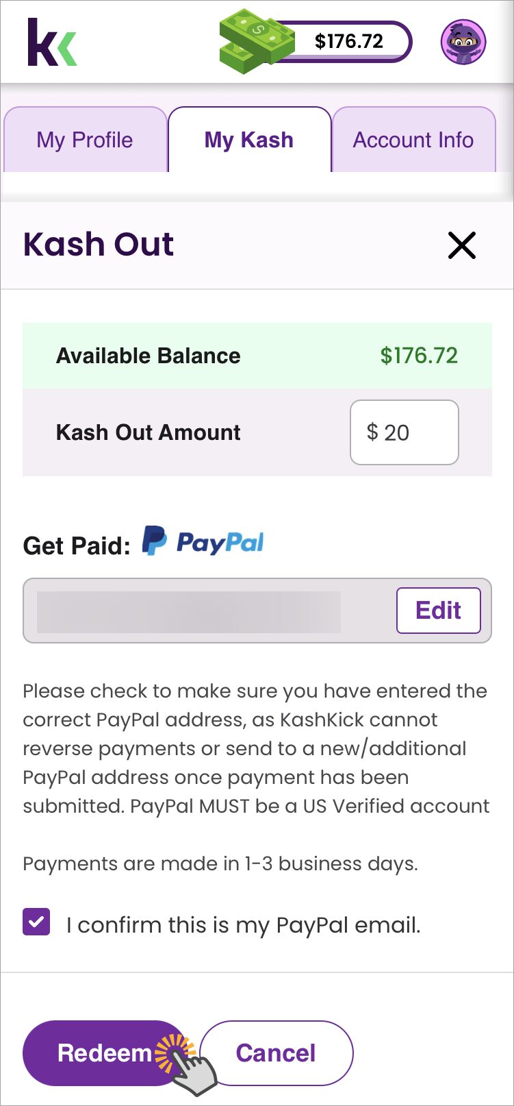 Tap Redeem to withdraw kash to your PayPal account.