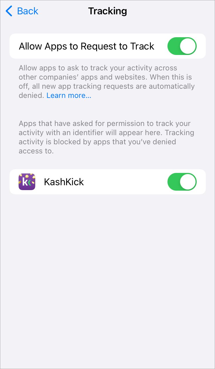 In iOS Tracking settings, allow apps to request tracking and enable for KashKick.