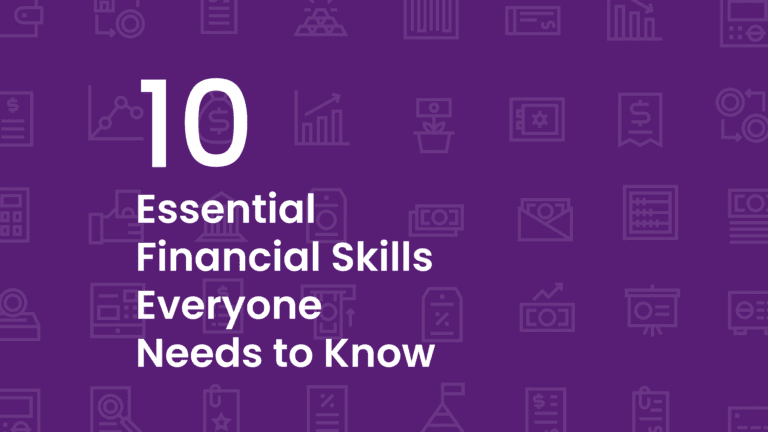 Master Your Money: 10 Essential Financial Skills Everyone Needs to Know